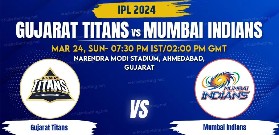 Gujarat Titans vs Mumbai Indians T20 Match Prediction & Betting Tips, IPL 2024