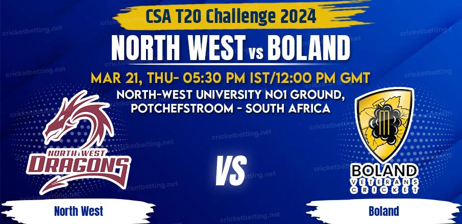 North West vs Boland Match Prediction & Betting Tips