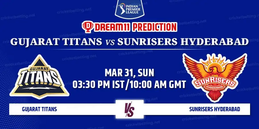 Gujarat Titans vs Sunrisers Hyderabad Match 12 IPL 2024
