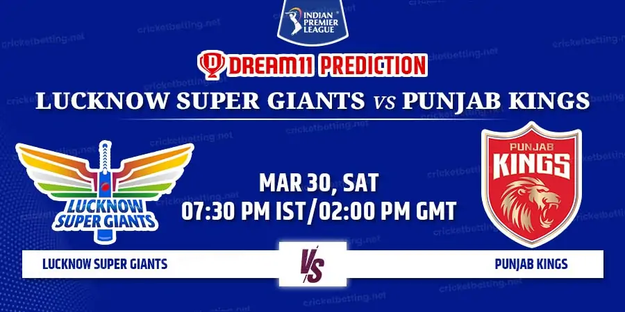 Lucknow Super Giants vs Punjab Kings Match 11 IPL 2024