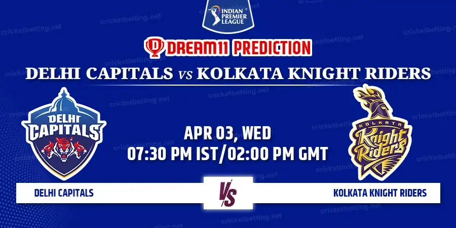 Delhi Capitals vs Kolkata Knight Riders Match 16 IPL 2024
