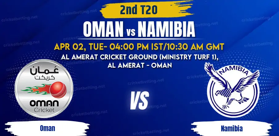 Oman vs Namibia 2nd T20 Match Prediction