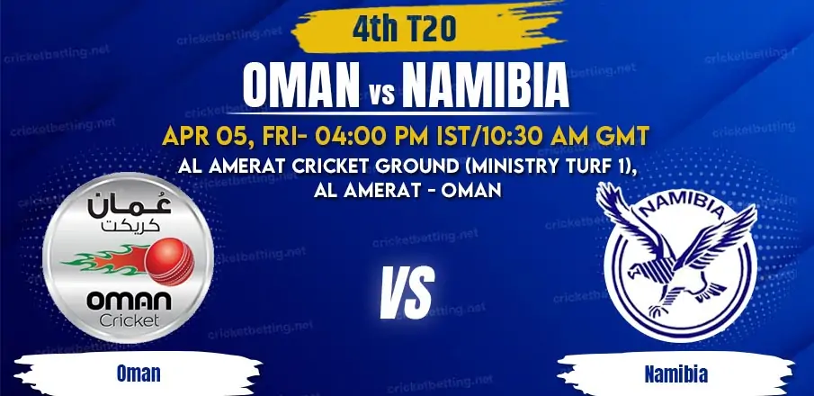 Oman vs Namibia 4th T20 Match Prediction